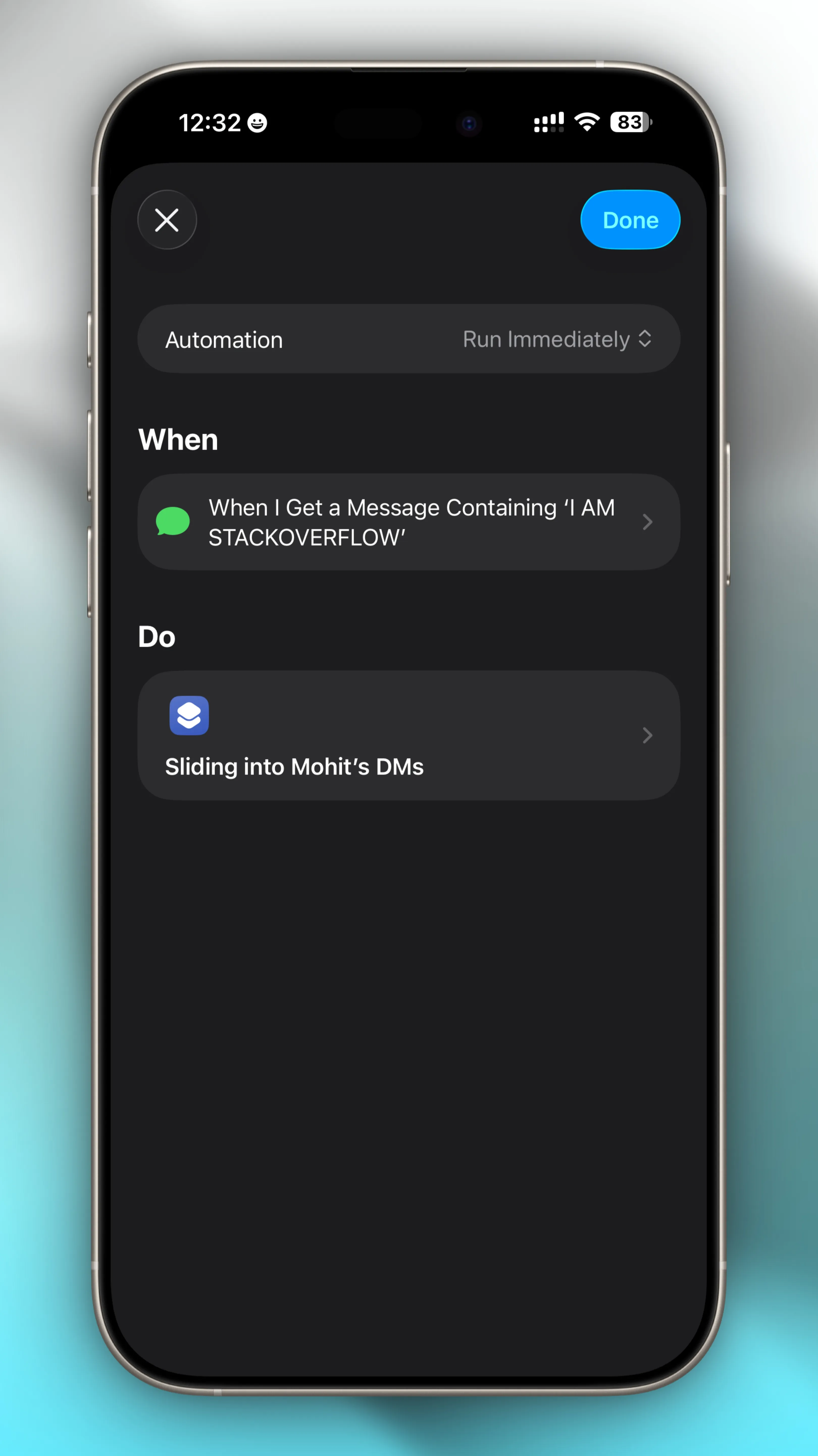 Shortcuts → Automations → "+" icon → Tap on Message → Configure Triggers